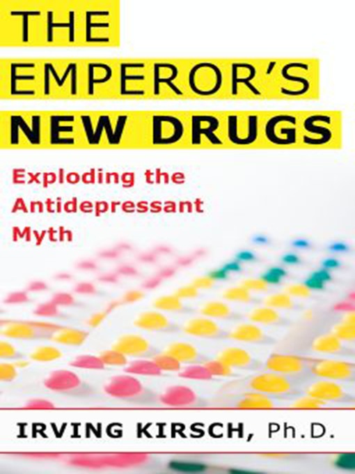 Title details for The Emperor's New Drugs by Irving Kirsch - Available